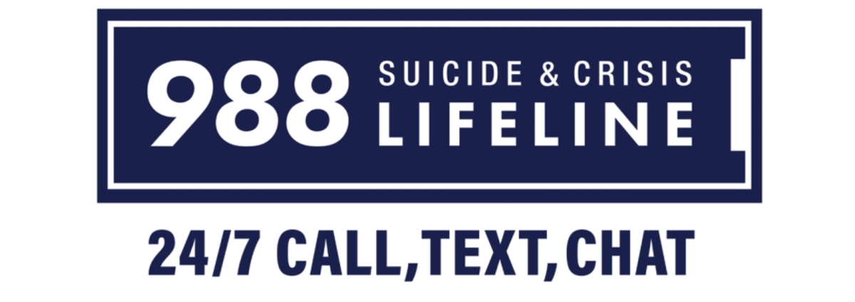 988 Suicide & Crisis Lifeline - 24/7 call, text, chat